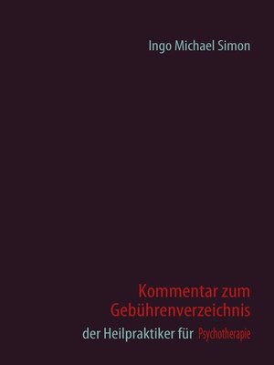 cover image of Kommentar zum Gebührenverzeichnis der Heilpraktiker für Psychotherapie